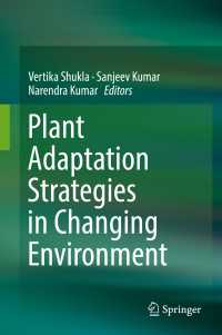 Plant Adaptation Strategies in Changing Environment〈1st ed. 2017〉