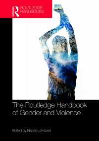 ラウトレッジ版　ジェンダーと暴力ハンドブック<br>The Routledge Handbook of Gender and Violence