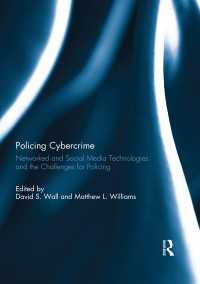 Policing Cybercrime : Networked and Social Media Technologies and the Challenges for Policing