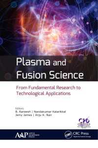Plasma and Fusion Science : From Fundamental Research to Technological Applications