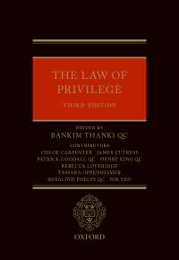 英国法における特権（第３版）<br>The Law of Privilege（3）