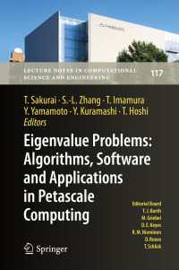 Eigenvalue Problems: Algorithms, Software and Applications in Petascale Computing〈1st ed. 2017〉 : EPASA 2015, Tsukuba, Japan, September 2015
