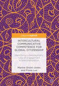Intercultural Communicative Competence for Global Citizenship〈1st ed. 2018〉 : Identifying cyberpragmatic rules of engagement in telecollaboration