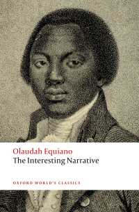 『アフリカ人イクイアーノの生涯の興味深い物語』（オックスフォード世界古典叢書）<br>The Interesting Narrative