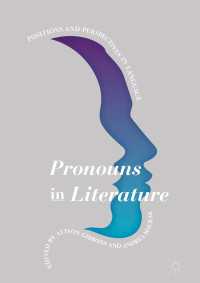 文学における代名詞<br>Pronouns in Literature〈1st ed. 2018〉 : Positions and Perspectives in Language
