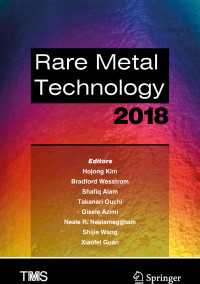 Rare Metal Technology 2018〈1st ed. 2018〉
