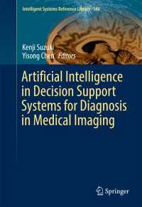 Artificial Intelligence in Decision Support Systems for Diagnosis in Medical Imaging〈1st ed. 2018〉