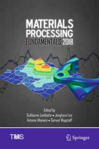 Materials Processing Fundamentals 2018〈1st ed. 2018〉