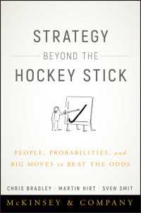 Strategy Beyond the Hockey Stick : People, Probabilities, and Big Moves to Beat the Odds
