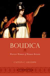 Boudica : Warrior Woman of Roman Britain