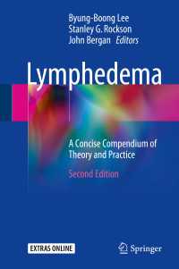 Lymphedema〈Second Edition 2018〉 : A Concise Compendium of Theory and Practice（2）