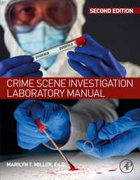 犯罪現場捜査ラボ・マニュアル（第２版）<br>Crime Scene Investigation Laboratory Manual（2）