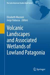 Volcanic Landscapes and Associated Wetlands of Lowland Patagonia〈1st ed. 2018〉