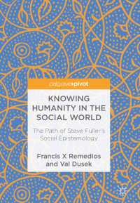 Knowing Humanity in the Social World : The Path of Steve Fuller's Social Epistemology