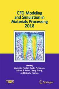 CFD Modeling and Simulation in Materials Processing 2018〈1st ed. 2018〉