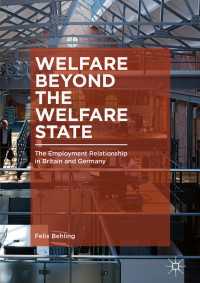 Welfare Beyond the Welfare State〈1st ed. 2018〉 : The Employment Relationship in Britain and Germany