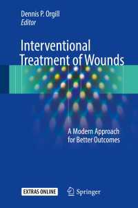 Interventional Treatment of Wounds : A Modern Approach for Better Outcomes