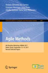 Agile Methods : 8th Brazilian Workshop, WBMA 2017, Bel&eacute;m, Brazil, September 13–14, 2017, Revised Selected Papers