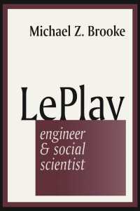 Le Play : Engineer and Social Scientist