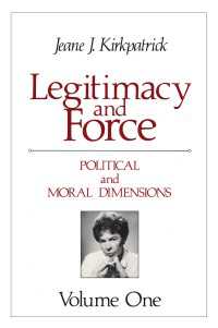 Legitimacy and Force: State Papers and Current Perspectives : Volume 1: Political and Moral Dimensions