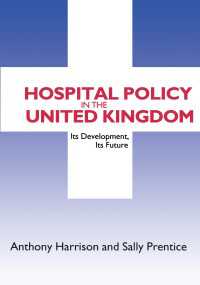 Hospital Policy in the United Kingdom : Its Development, Its Future