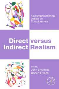 Direct versus Indirect Realism : A Neurophilosophical Debate on Consciousness