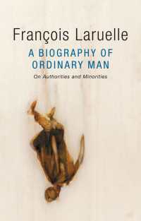 Ｆ．ラルエル著／普通人の生：権威とマイノリティについて（英訳）<br>A Biography of Ordinary Man : On Authorities and Minorities