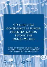 Sub-Municipal Governance in Europe〈1st ed. 2018〉 : Decentralization Beyond the Municipal Tier