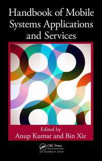 モバイルシステム応用・サービスハンドブック<br>Handbook of Mobile Systems Applications and Services