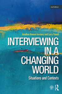Interviewing in a Changing World : Situations and Contexts（2）