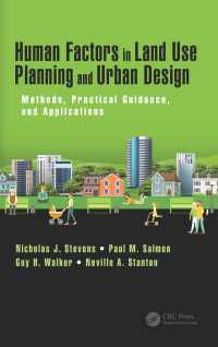 Human Factors in Land Use Planning and Urban Design : Methods, Practical Guidance, and Applications