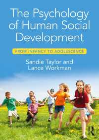 社会的発達の心理学：幼児期から青年期まで<br>The Psychology of Human Social Development : From Infancy to Adolescence