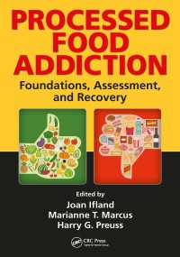 Processed Food Addiction : Foundations, Assessment, and Recovery（1 DGO）