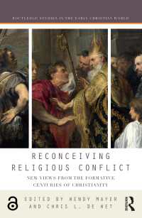 Reconceiving Religious Conflict : New Views from the Formative Centuries of Christianity