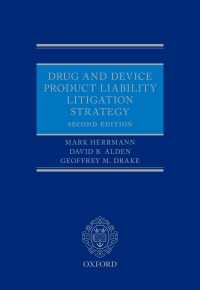 薬品・医療機器に関する製造物責任と訴訟戦略（第２版）<br>Drug and Device Product Liability Litigation Strategy（2）