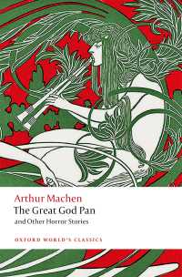 マッケン『パンの大神』その他のホラー物語集（オックスフォード世界古典叢書）<br>The Great God Pan and Other Horror Stories