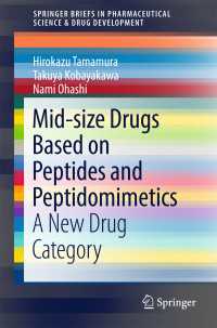 Mid-size Drugs Based on Peptides and Peptidomimetics〈1st ed. 2018〉 : A New Drug Category