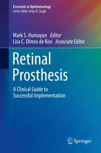 Retinal Prosthesis〈1st ed. 2018〉 : A Clinical Guide to Successful Implementation
