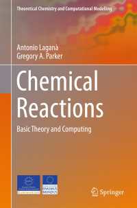 化学結合：基礎理論・計算（テキスト）<br>Chemical Reactions〈1st ed. 2018〉 : Basic Theory and Computing