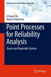 Point Processes for Reliability Analysis〈1st ed. 2018〉 : Shocks and Repairable Systems
