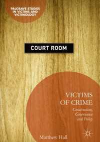 Victims of Crime〈1st ed. 2017〉 : Construction, Governance and Policy