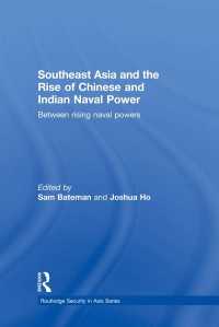 Southeast Asia and the Rise of Chinese and Indian Naval Power : Between Rising Naval Powers