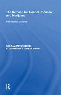 The Demand for Alcohol, Tobacco and Marijuana : International Evidence