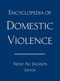 ドメスティック・バイオレンス百科事典<br>Encyclopedia of Domestic Violence