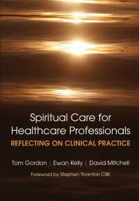 Reflecting on Clinical Practice Spiritual Care for Healthcare Professionals : Reflecting on Clinical Practice
