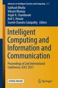 Intelligent Computing and Information and Communication〈1st ed. 2018〉 : Proceedings of 2nd International Conference, ICICC 2017
