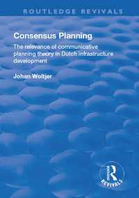 Consensus Planning: The Relevance of Communicative Planning Theory in Duth Infrastructure Development : The Relevance of Communicative Planning Theory in Duth Infrastructure Development
