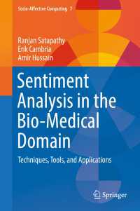 Sentiment Analysis in the Bio-Medical Domain〈1st ed. 2017〉 : Techniques, Tools, and Applications