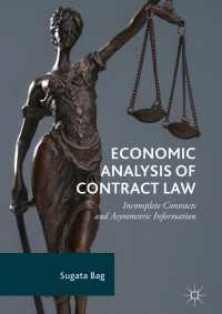 Economic Analysis of Contract Law〈1st ed. 2018〉 : Incomplete Contracts and Asymmetric Information