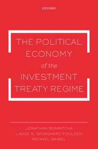 投資条約体制の政治経済学<br>The Political Economy of the Investment Treaty Regime
